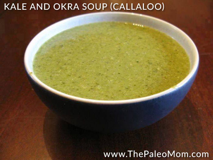 Kale and Okra Soup Callaloo