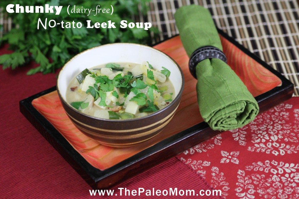 Chunky Dairy-free No-tato Leek Soup | The Paleo Mom