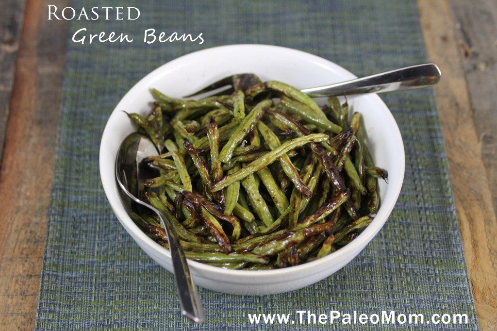 Roasted Green Beans | The Paleo Mom
