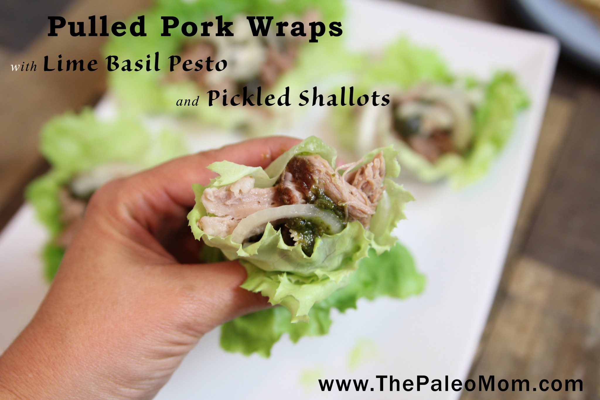 Pulled Pork Wraps with Lime Basil Pesto and Pickled Shallots 2