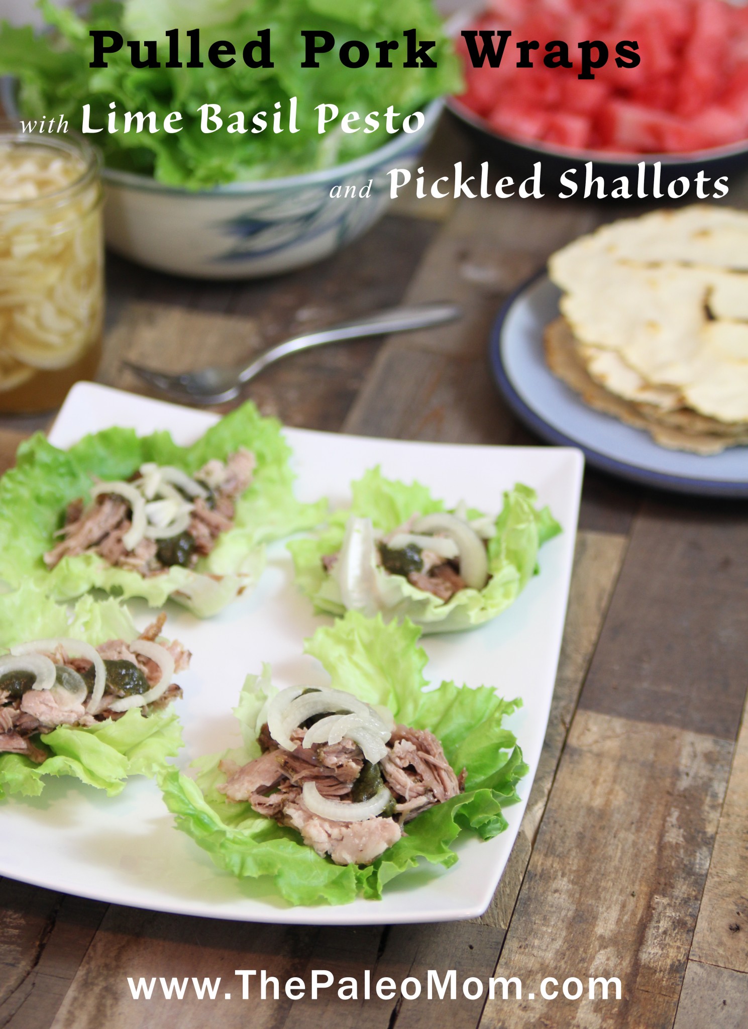 Pulled Pork Wraps with Lime Basil Pesto and Pickled Shallots