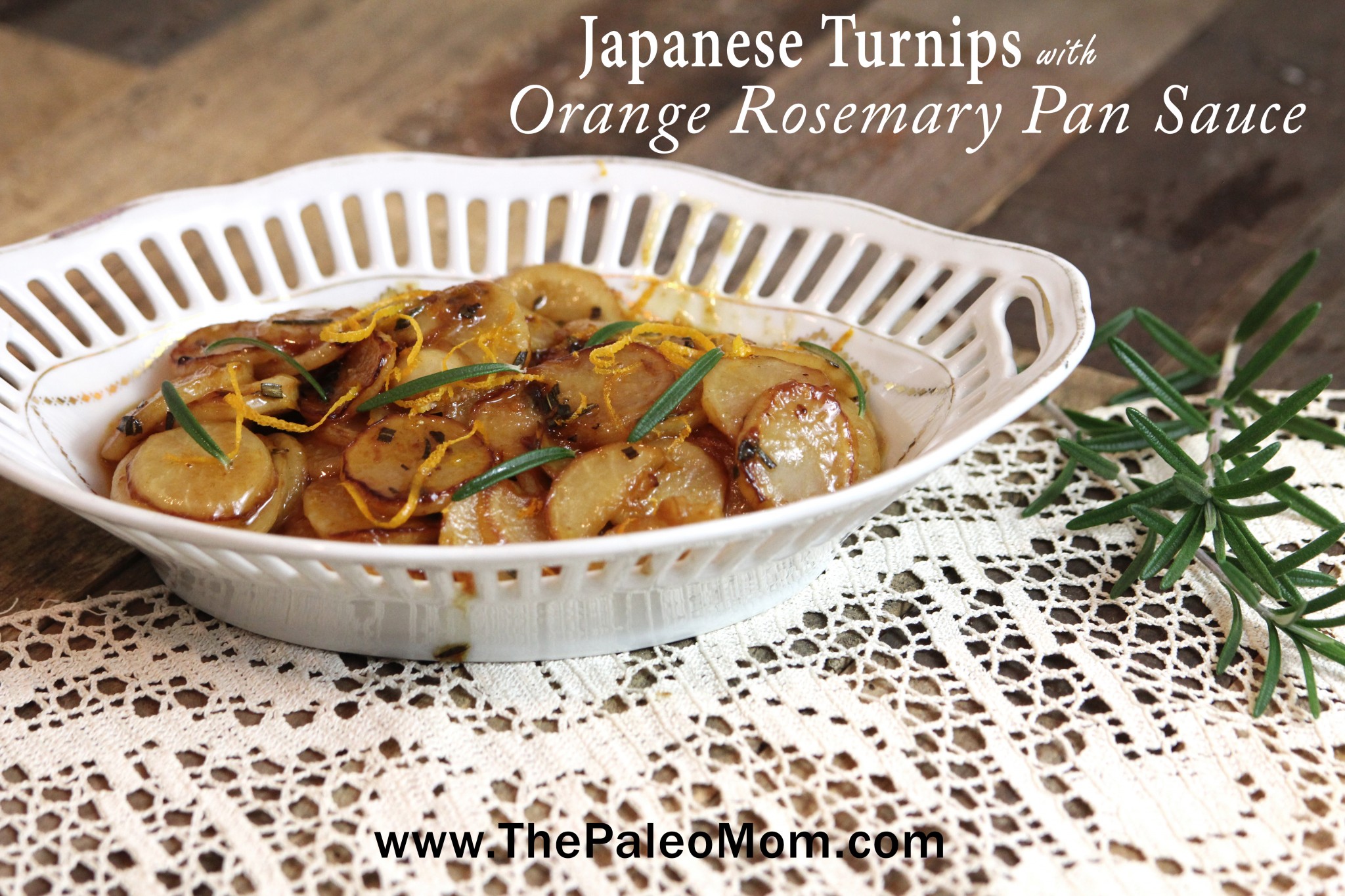Japanese Turnips with Orange Rosemary Pan Sauce