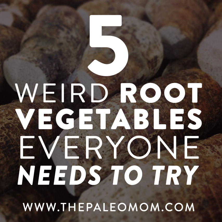 5-weird-root-vegetables-everyone-needs-to-try-the-Paleo-mom