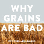 why grains are bad