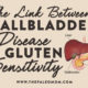gallbladder disease and gluten sensitivity