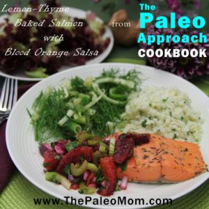 Baked Salmon with Blood Orange Salsa from The Paleo Approach Cookbook