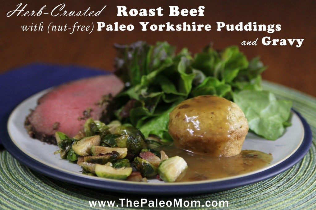https://www.thepaleomom.com/wp-content/uploads/2013/10/Herb-Crusted-Roast-Beef-with-Yorkshire-Puddings-1024x682.jpg