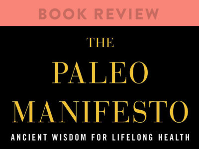 the paleo manifesto