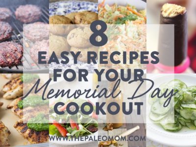 8 Easy Recipes for your Memorial Day Cookout