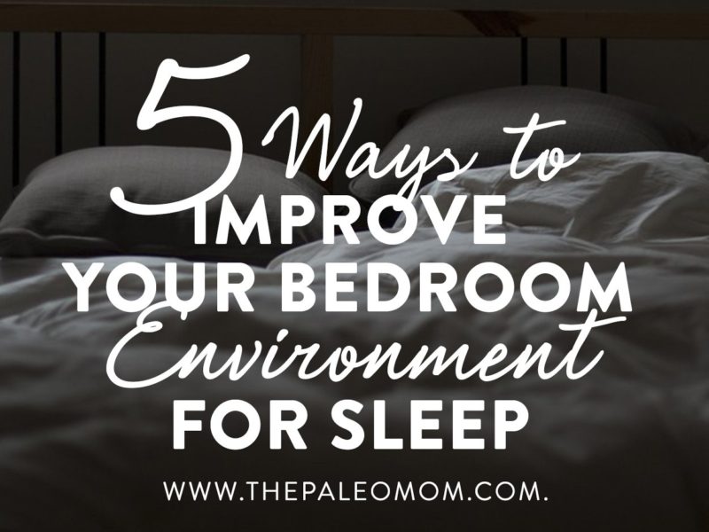 5 Ways to Improve Your Bedroom Environment for Sleep
