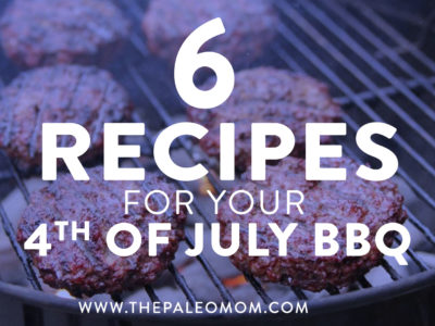 6 Recipes for Your 4th of July BBQ
