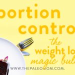 Portion Control The Weight Loss Magic Bullet