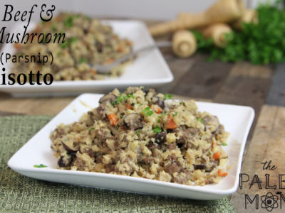 Beef and Mushroom Parsnip Risotto (AIP-friendly!)