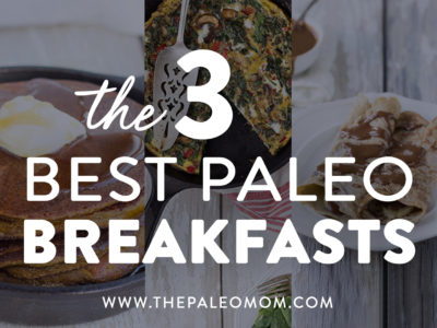 3 Best Paleo Breakfasts