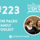 Podcast 223 Paleo Family Toolkit