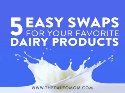 5 Easy Swaps For Your Favorite Dairy Products