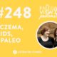 248 Eczema, Kids, and Paleo