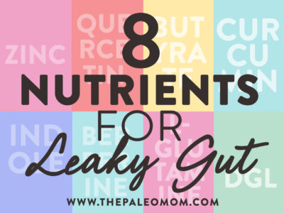 nutrients for leaky gut