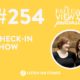 #254 Check-In Show