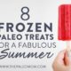 8 frozen paleo treats