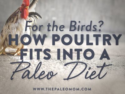 how poultry fits into a paleo diet