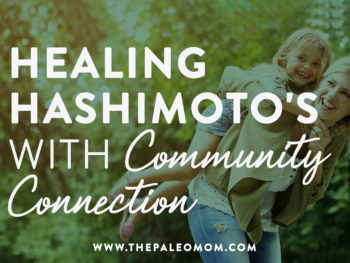 healing hashimitos with community connection