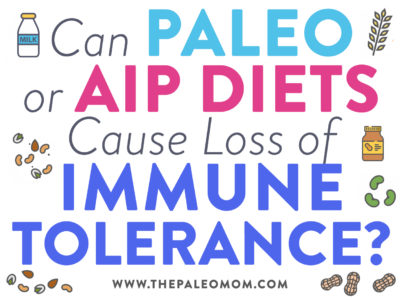 can paleo cause loss of immune tolerance