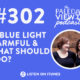 is blue light harmful