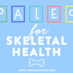 paleo for skeletal health