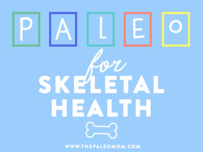 paleo for skeletal health