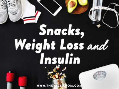 snacks, weight loss, and insulin