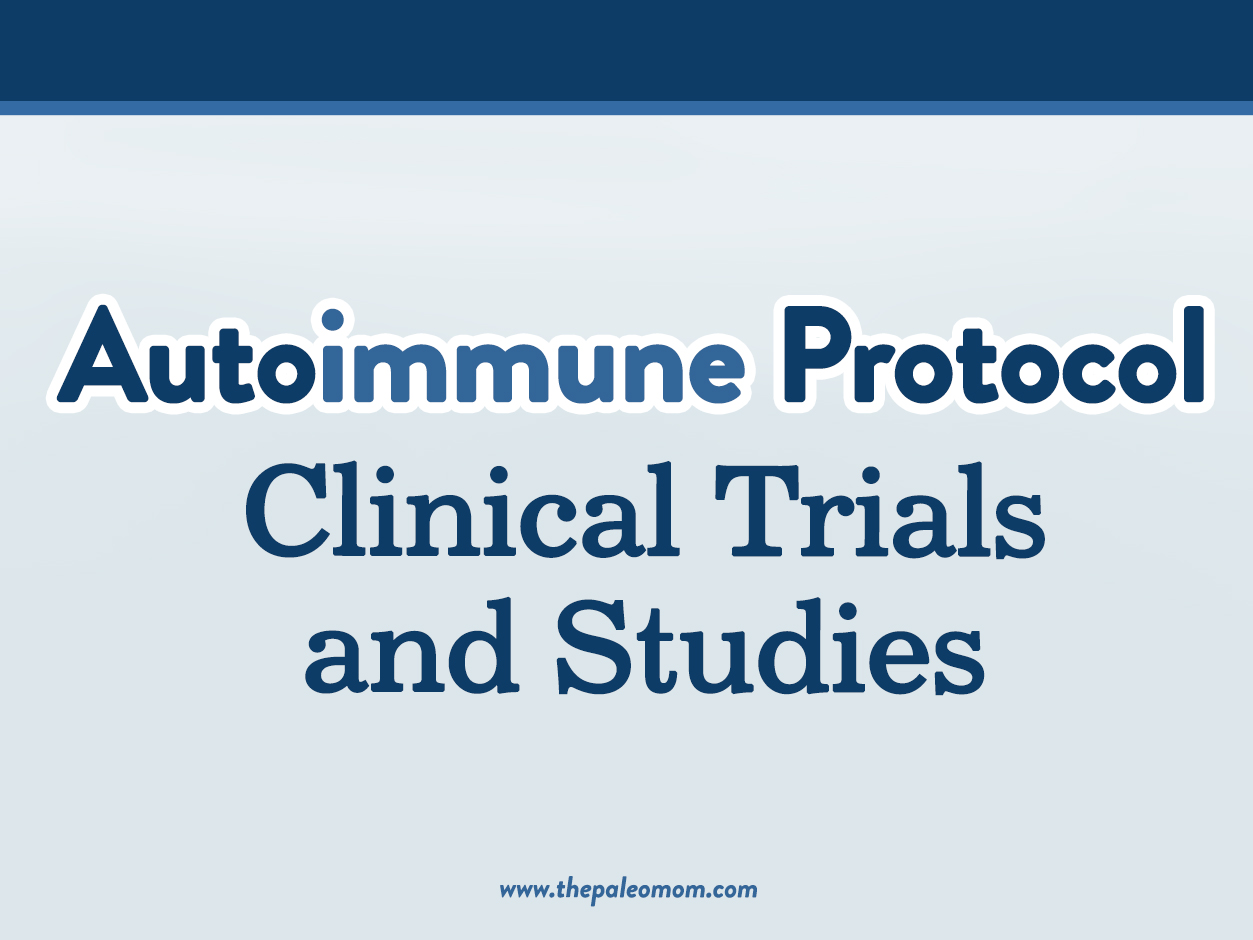 Autoimmune Protocol Medical Trials and Research